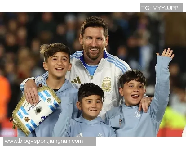 梅西谈家庭价值观：团结是我最重视的信念与传承